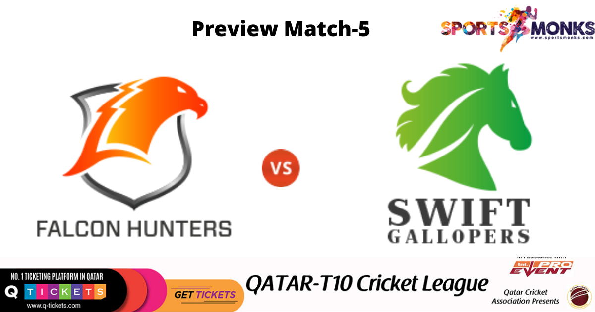 Qatar T10 League 2019, Match 5 Falcon Hunters vs Swift Gallopers